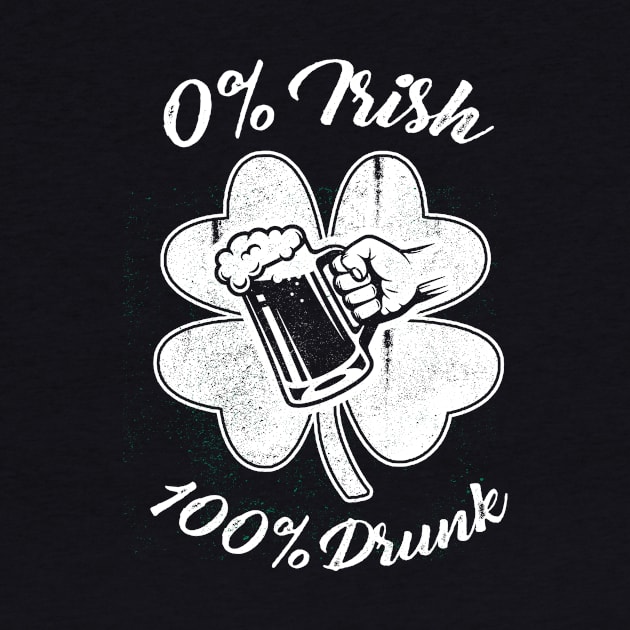 0% Irish, 100% Drunk by obet619315